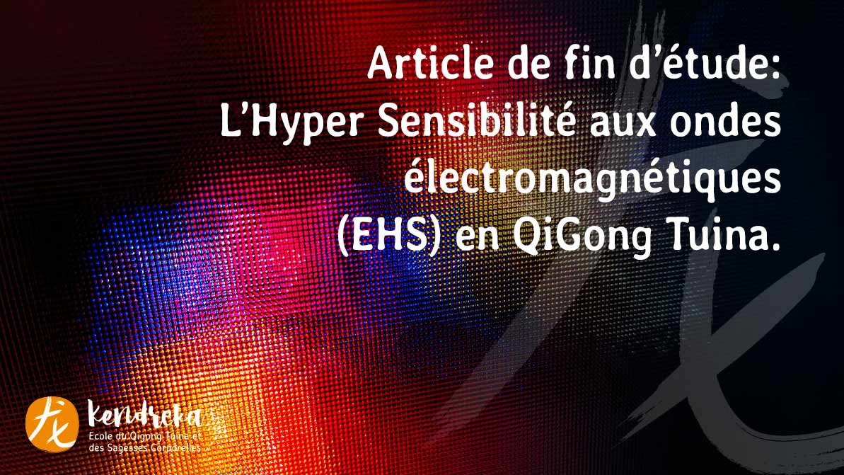 Hypersensibilité aux ondes électromagnétiques | Qigong & MTC