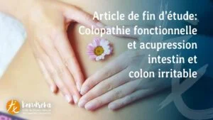 Colopathie fonctionnelle et acupression – intestin et colon irritable