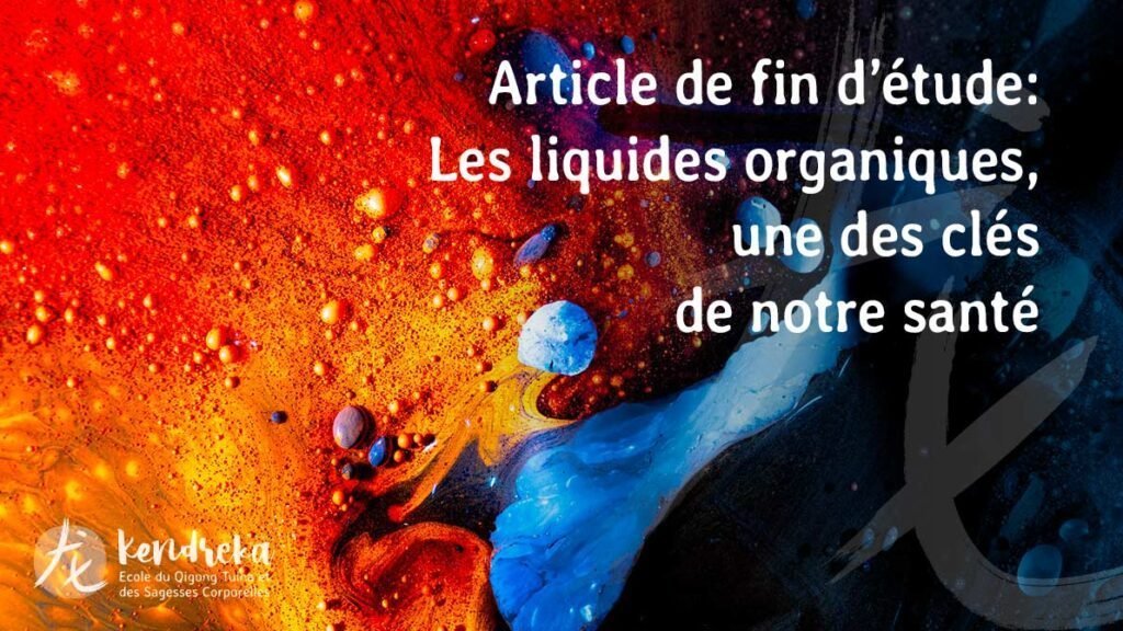Articles usr les lquides organiques en médecine chinoise