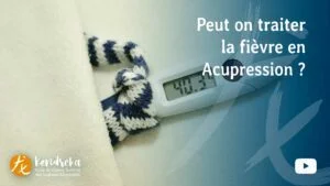 Vidéo: Traitement de la fièvre en Acupression