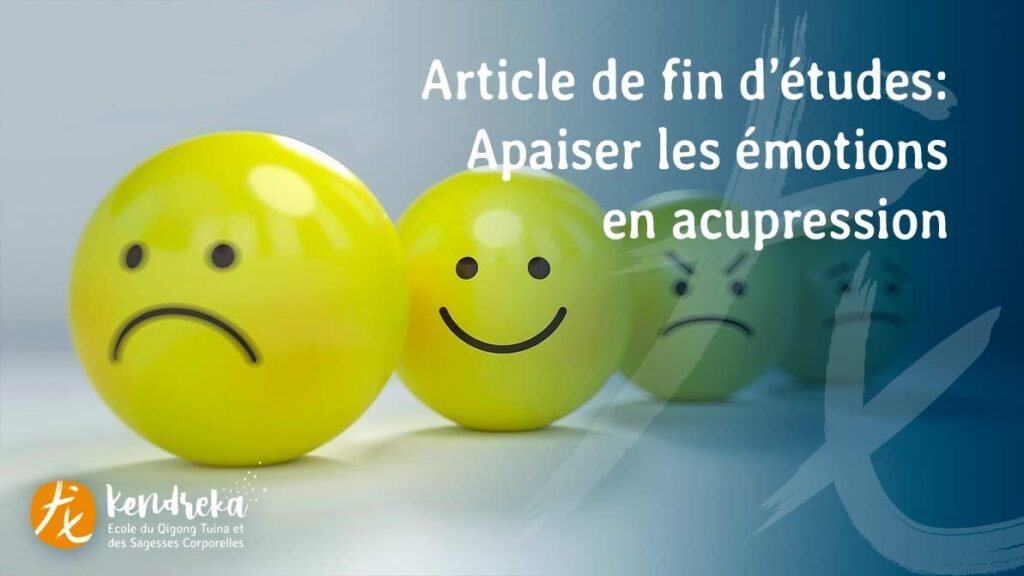 Article apaiser les émotions en Médecine Chinoise