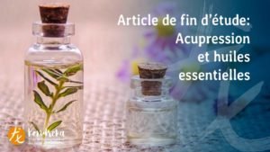 Articles sur l'acupression et huiles essentielles