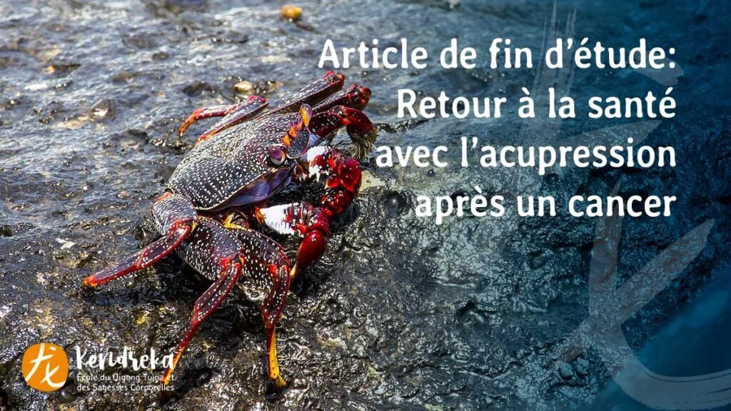 Retour à la santé avec l'acupression après un cancer
