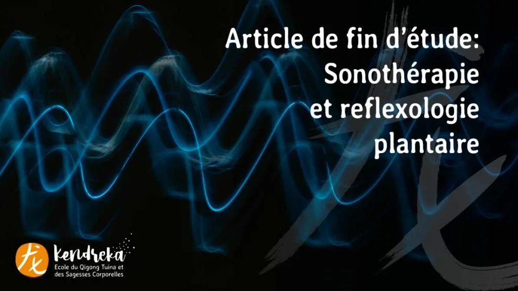 Sonothérapie et Reflexologie