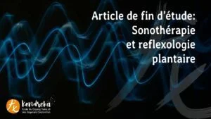 Sonothérapie et Reflexologie