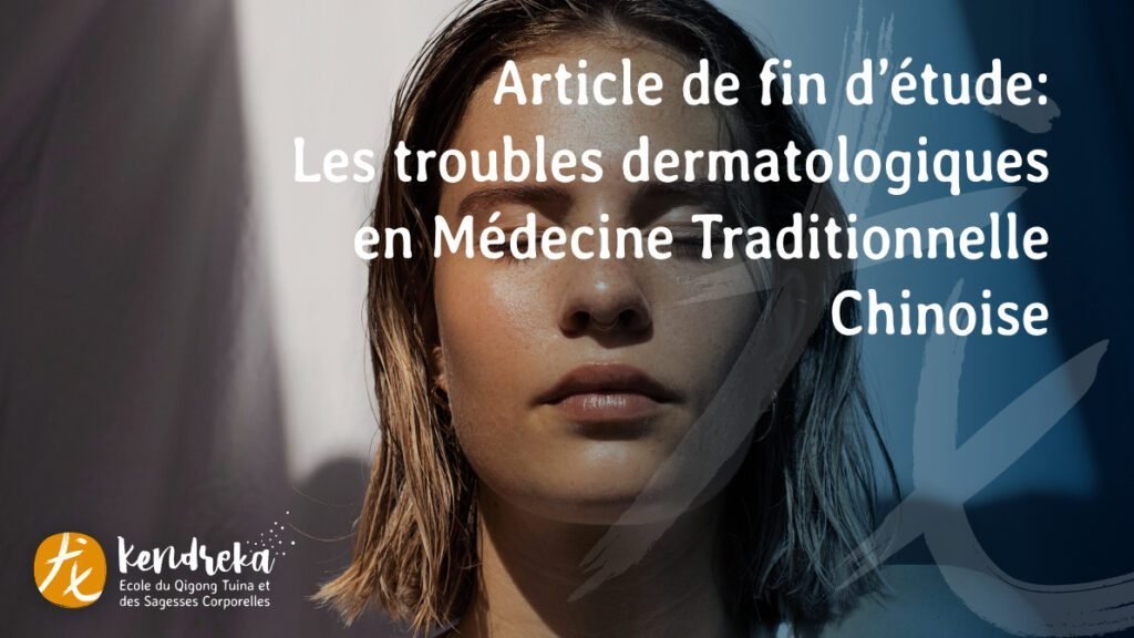 Troubles dermatologiques | Acupression et Médecine Chinoise