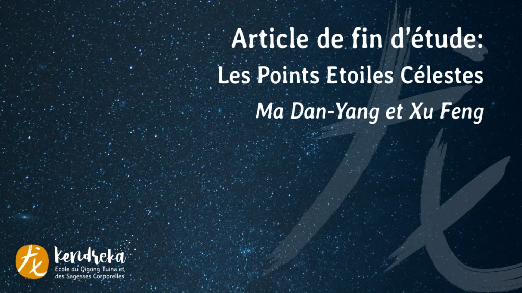 Les points Etoiles Célestes en Médecine Chinoise (Ma Dan-Yang et Xu Feng)